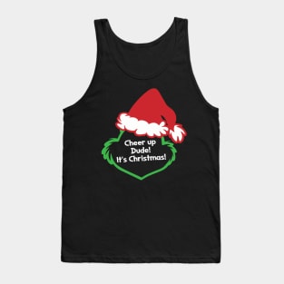 Cheer up Dude! Tank Top